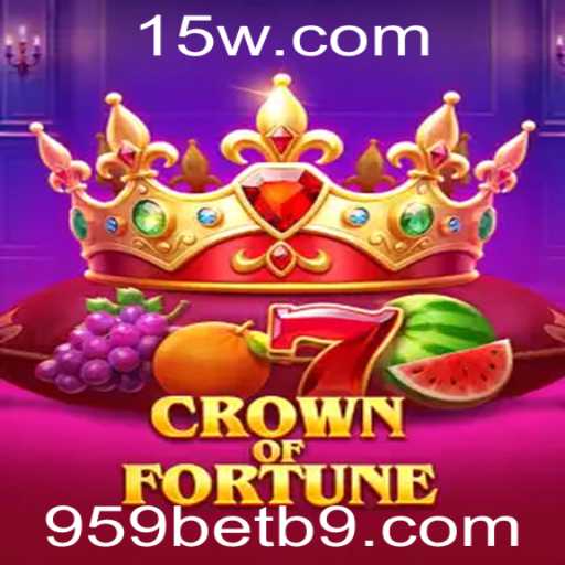 Descubra o Fascinante Mundo de CrownofFortune com 959bet