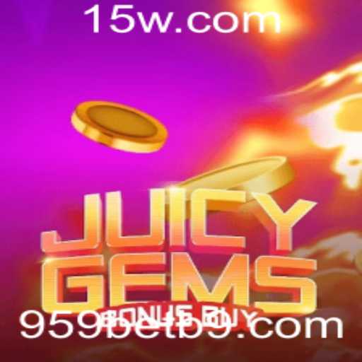 Descubra o Excitante Mundo de JuicyGemsBonusBuy no 959bet
