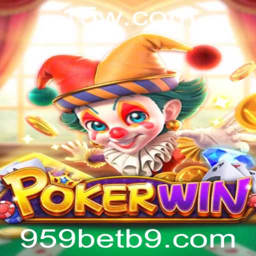 Explorando POKERWIN: O Fascinante Mundo do Jogo de Poker com 959bet