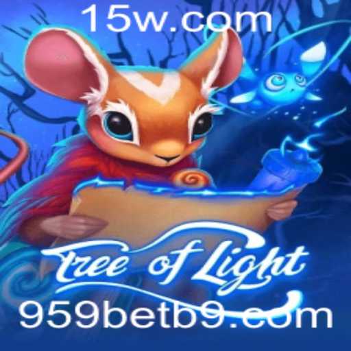 Explorando o Fascinante Mundo de TreeofLight com 959bet